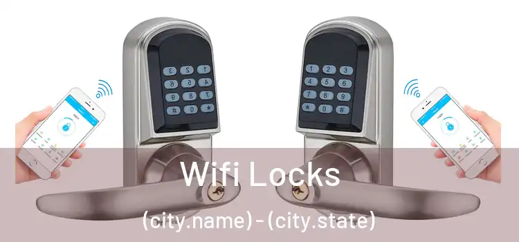  Wifi Locks (city.name) - (city.state)
